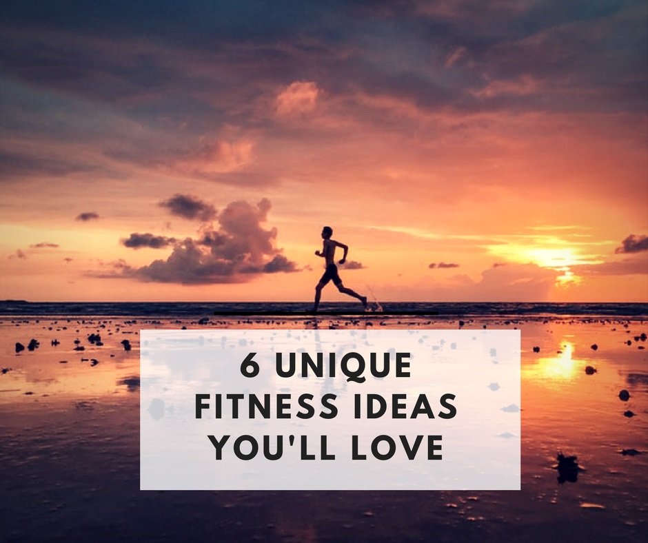 6-Unique-Fitness-Ideas-Youll-Love